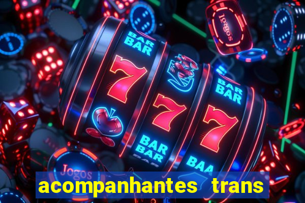 acompanhantes trans santos sp